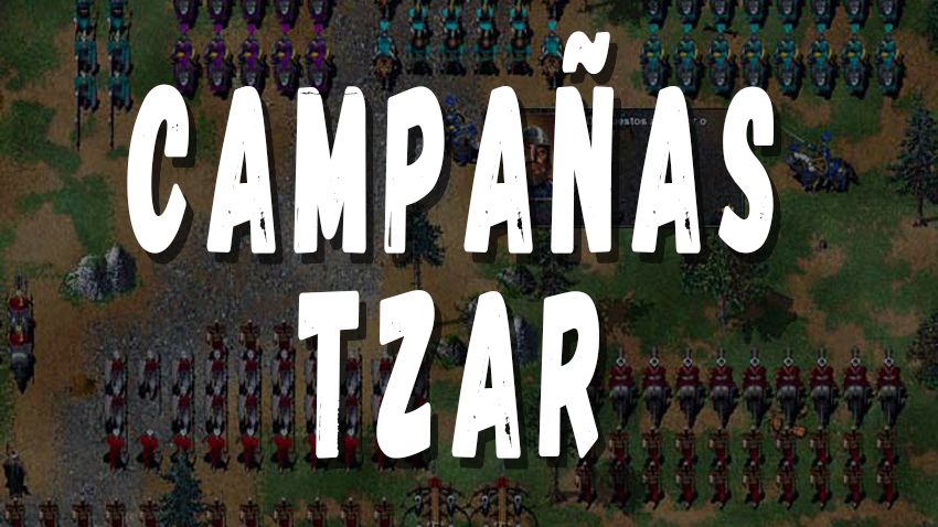 campañas tzar